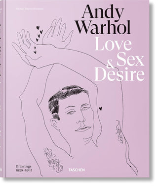 Andy Warhol. Love, Sex, and Desire. Drawings 1950–1962