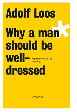 Why A Man Should Be Well-dressed